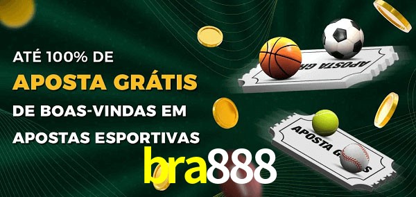 bra888 Ate 100% de Aposta Gratis